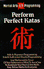 PERFORM PERFECT KATAS :Martial Arts Cass